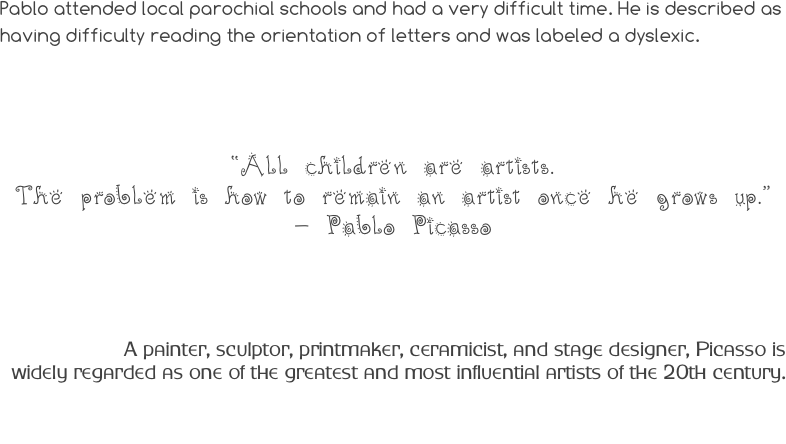 Pablo attended local parochial schools